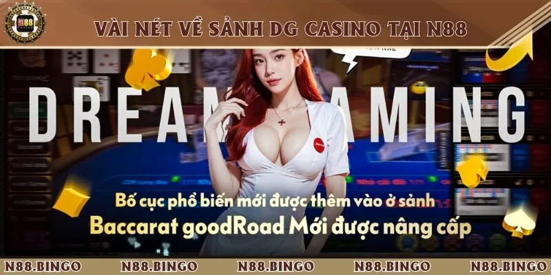 Tổng quan về DG Casino tại N88