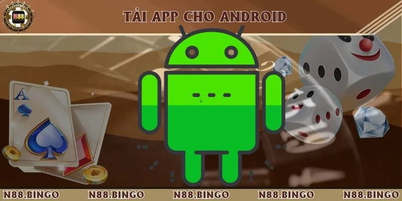 Thực hiện tải app N88 với điện thoại Android