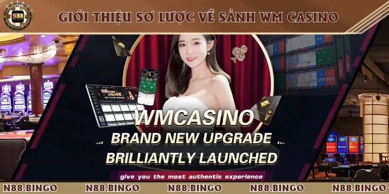 Giới thiệu khái lược về WM Casino